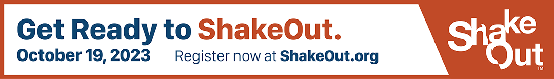 Get Ready To ShakeOut. October 19, 2023. Register now at ShakeOut.org